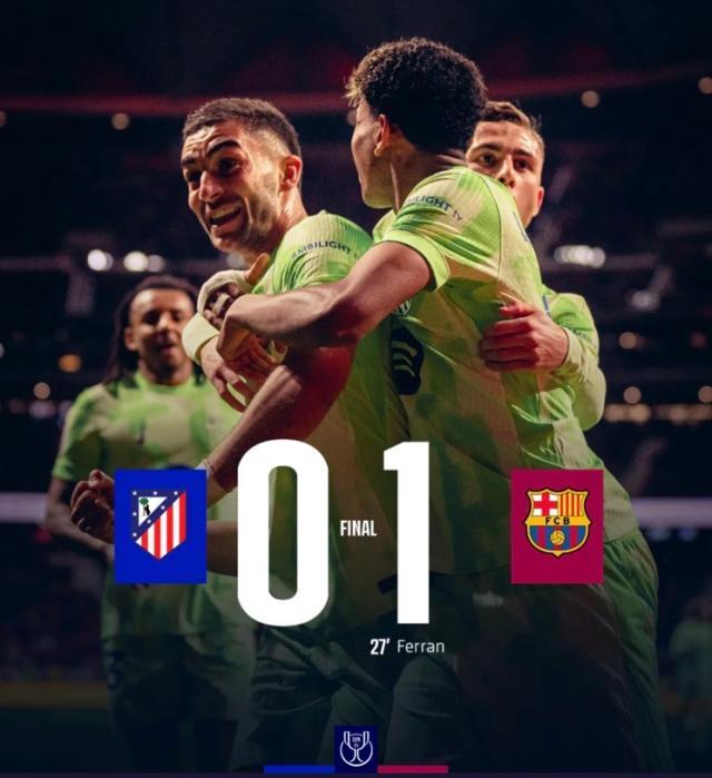 球探体育比分直播-【国王杯】费兰·托雷斯制胜，巴萨1-0马竞决赛战皇马